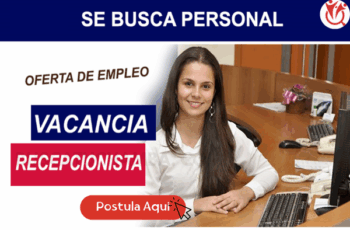 Trabaja como Recepcionista – ¡Postula Ya!