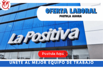 Oportunidades de Empleo en La Positiva Seguros: ¡Postula Ya!