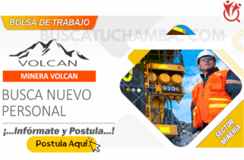 Impulsa tu Carrera en Minera VOLCAN: ¡Postula Hoy!