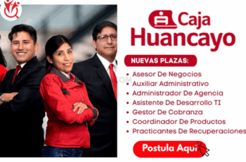 Trabaja en Caja Huancayo – ¡Postula Hoy!